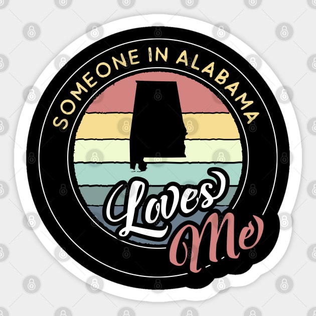 Someone in Alabama Loves Me Vintage Sunset State Map Outline Sticker by jutulen